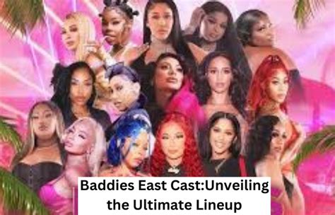 baddies east line up